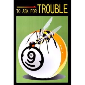 Poster, To ask for trouble